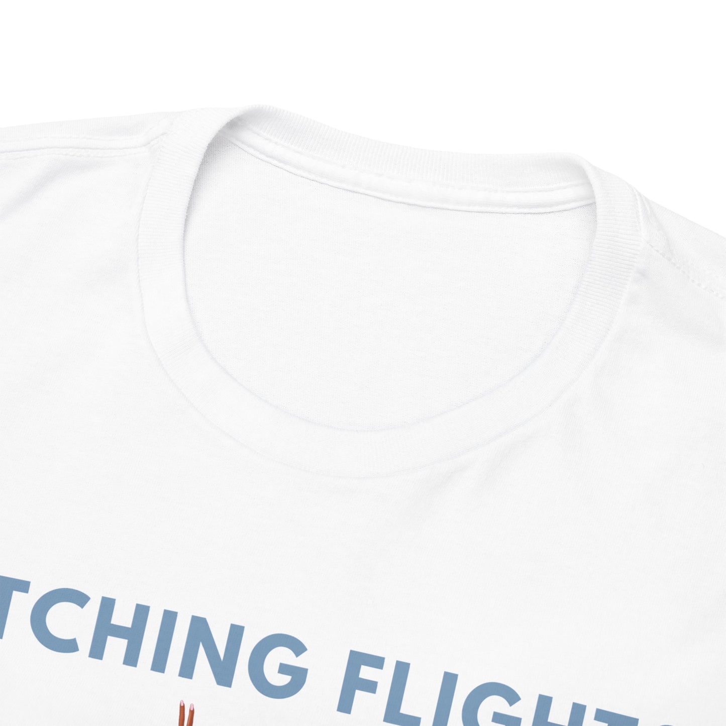 TShirt: Catching Flights, Vacation Shirt, Gift for Travelers