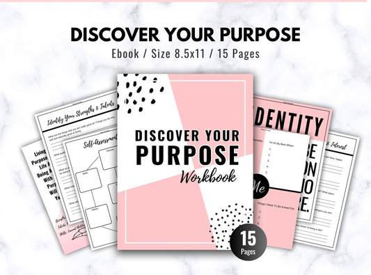 Discover Your Purpose Workbook, 15 Pages
