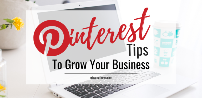 Pinterest Tips For Business | Erica Mathews -Business Coach